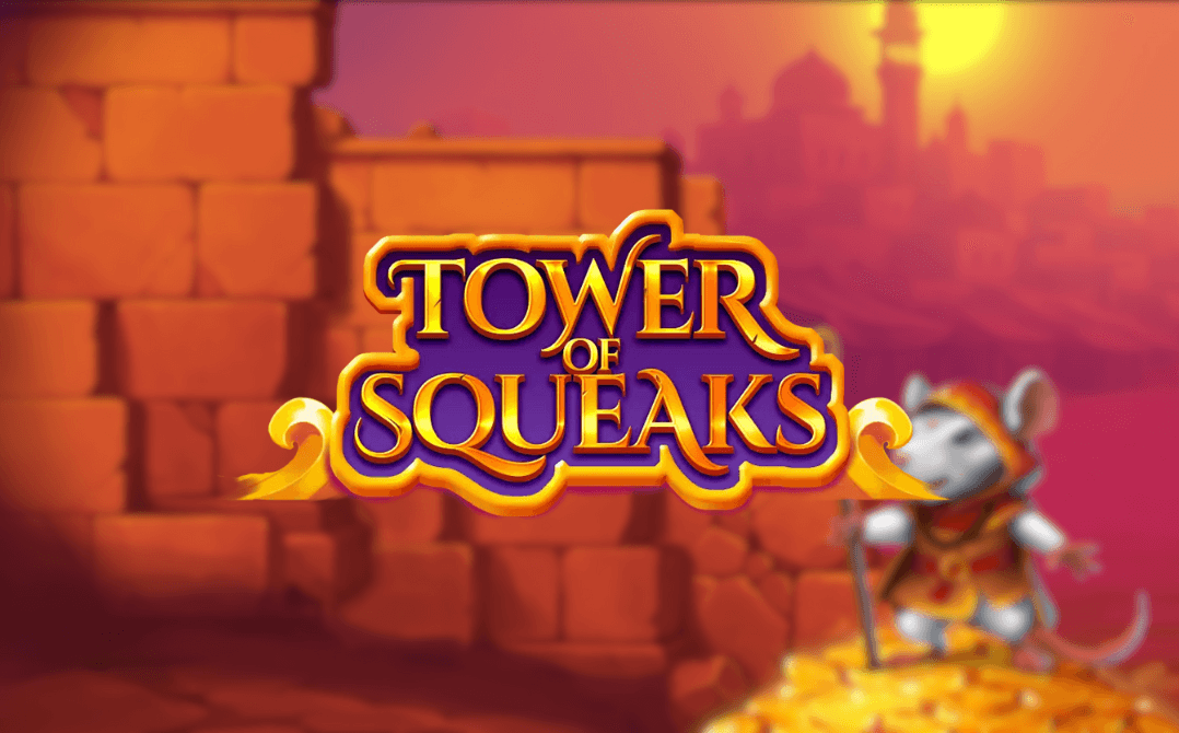 Tower of Squeaks